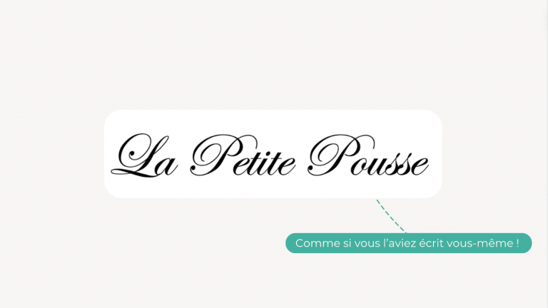 Exemple de typographie cursive, agence de communication, La Petite Pousse, Le Mans